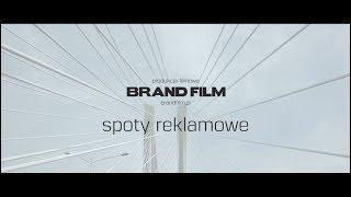 Brandfilm.pl - Showreel Spoty Reklamowe