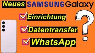 Tutorial: Neues Samsung Handy? Einrichtung, Datentransfer, WhatsApp. Galaxy S23 | SeppelPower