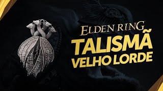 Talismã do Velho Lorde - Elden Ring