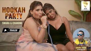High Fashion Shoot Concept |Hookah Party Girls Trailer| Swara ,Chandni | EVA Entertainment| Fashion