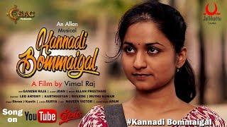 KANNADI BOMMAIGAL OFFICIAL SONG  A FILM BY VIMAL RAJ | AN ALLAN PREETHAM MUSIC