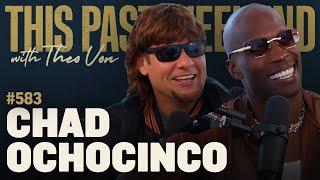 Chad "Ochocinco" Johnson | This Past Weekend w/ Theo Von #583