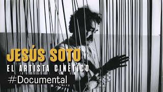 #Documental - Jesús Soto.  El artista cinético