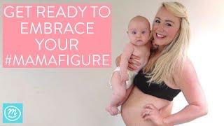 How To Feel Proud Of Your Post Baby Body | Channel Mum