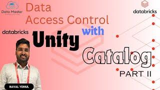 Unlocking the Secrets of Data Access Control with Databricks