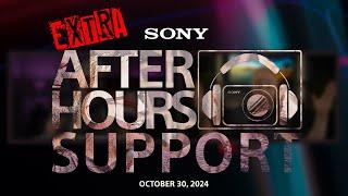 Sony LIVE | EXTRA After Hours Support - 10.30.2024