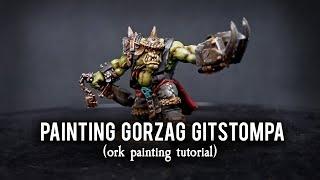 Painting Gorzag Gitstompa (Ork Painting Tutorial)