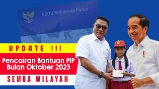 UPDATE PENCAIRAN PIP BULAN OKTOBER TAHUN 2023 || Bantuan Anak Sekolah PIP Cair