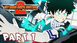 My Hero One's Justice 2 - Part 1 - I Will Overtake Allmight! (Gameplay Walkthrough)
