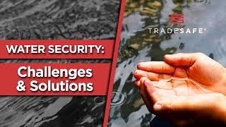 Water Security and Safety - Practical Solutions to Global Challenges