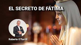 La verdad acerca del secreto de Fátima/ Luis Eduardo López Padilla