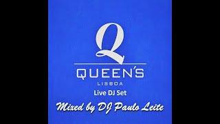 Queen's Live DJ Set - Mixed by DJ Paulo Leite