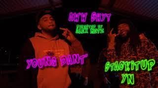 Young Dant'  x StackItUp YN | Aw Shyt [Prod. Woodondabeat | Dir. Alex Metz