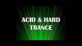 Hard Trance & Acid Trance Mix (2)