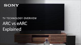 Sony TV Feature Overview | ARC vs eARC Explained