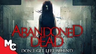 Abandoned Dead | Full Horror Thriller Movie | Sarah Nicklin