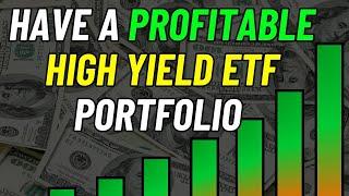 How To Build A Growing Profitable High Yield ETF Portfolio (50% Yield)