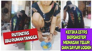 RUTINITAS HARIAN IBU RUMAH TANGGA | INITP ISTRI MASAK DI DAPUR PAKAI DASTER