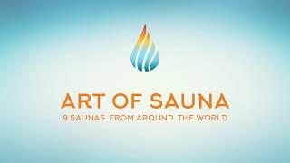 Art of Sauna - 9 saunas from all around the world