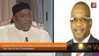 Kandeh Warns Barrow Judicial Officers Bill Could Spell  The End of His Government