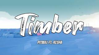 Pitbull - Timber (Lyrics) ft. Ke$ha