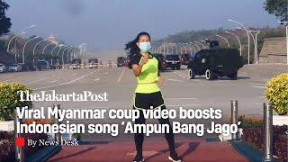 Viral Myanmar coup video boosts Indonesian song ‘Ampun Bang Jago’