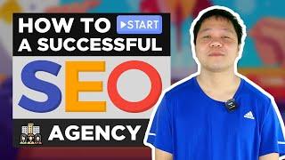 How to Start a Successful SEO Agency (Filipino)