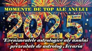 Astrolog ACVARIA MOMENTE DE TOP ale anului 2025  Trece-le in calendar!