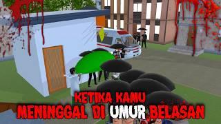 KETIKA KAMU MENINGGAL DI UMUR BELASAN || HORROR MOVIE SAKURA SCHOOL SIMULATOR