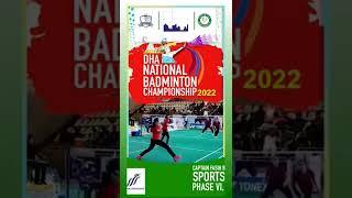 DHA National Badminton  Championship  2022