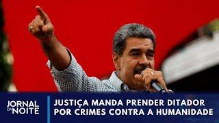 Justiça da Argentina pede prisão de Nicolás Maduro | Jornal da Noite