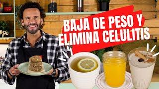 4 Recetas para Bajar de Peso y Eliminar Celulitis fáciles y con ingredientes naturales