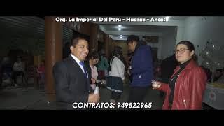 GRAN ORQUESTA LA IMPERIAL DEL PERÚ - MIX HUAYNOS