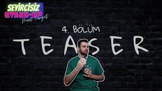 Seyircisiz Stand-Up 4. Bölüm Teaser