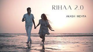 Rihaa 2.0 | A song for a broken heart | Akash Mehta ft. Manali Kantharia