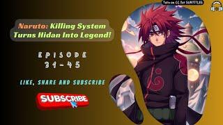 Naruto: Killing System Turns Hidan Into Legend!EP 31-45