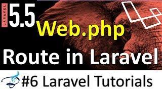 Laravel 5.5 Tutorials |  Routes in Laravel | Web.php file #6