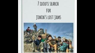 7 idiots searching for jimin´s lost jams