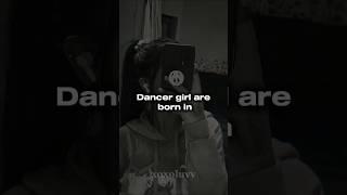 Dancers girls are born in # shorts# Song# girls # Music