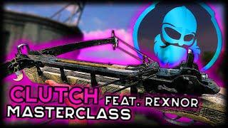 Clutch MasterClass feat. @REXNOR_TV