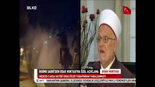 Filistin Müftüsü İkrime Sabri Ülke TV Tercüme: M. Tarık Ablak