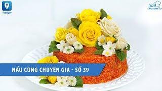 Nấu cùng chuyên gia số 39 - Hướng dẫn cách làm món XÔI HOA ĐẬU CÁN | Feedy TV