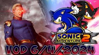 VOD - NEW ELDEN RING DLC FOOTAGE/MK1 Homelander/SF6/Infer Plays Sonic Adventure 2 (6/4/2024)