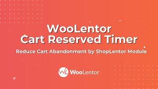 WooCommerce Cart Reserved Timer | Reduce Cart Abandonment by ShopLentor Module