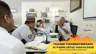 TALAQQI TARANNUM BERSAMA USTAZ YAHAYA DAUD (AL-FURQAN 71) - Kursus Tahsin Al-Quran Zon Borneo 2019