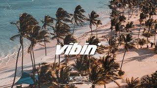 (FREE) Yxng Bane x Wizkid Afrobeat Type Beat - "Vibin'" | Afrobeat Instrumental