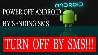 Shutdown any Android phone By sending Sms | Smart Informer |