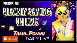  BLACKY  ON LIVE | FF GIRL LIVE TAMIL | FF LIVE TAMIL | #girlgamer #tamil