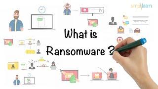 Ransomware In Cybersecurity | What Is Ransomware? | Ransomware Attack | Simplilearn