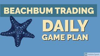 BeachBum Trading Daily Trading Game Plan for 05/05/2022